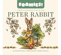 The Classic Tale of Peter Rabbit: Foamies