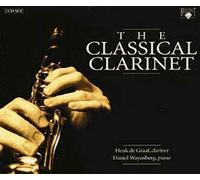 The Classical Clarinet : Oeuvres Diverses De Poulenc, Debusssy, Saint-Saëns, Büsser, Stravinsky, Martinu, Arnold, Weber, Genzmer, Schumann, Berg Et Mendelssohn