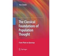 The Classical Foundations Of Population Thought