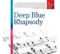 [The Classical Greats Series] Deep Blue Rhapsody