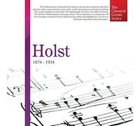 [The Classical Greats Series] Holst: 1874 - 1934