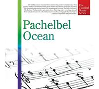 [The Classical Greats Series] Pachelbel: Ocean