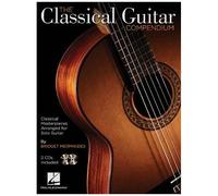 The Classical Guitar Compendium Classical Masterpieces Arranged For Solo Guitar Tablature Edition With Online Audio Features Works By Bach Beethoven Mozart Hal Leonard Guitar Songbook