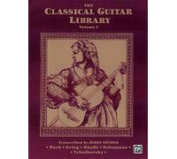 The Classical Guitar Library: Bach - Grieg - Haydn - Schumann - Tchaikovsky