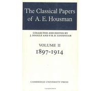 The Classical Papers Of A. E. Housman