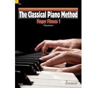 The Classical Piano Method: Finger Fitness 1: Finger Fitness 1. Klavier - [Version Originale] Inconnu (Auteur)