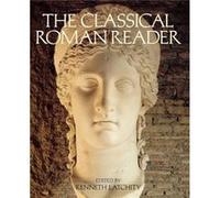 The Classical Roman Reader