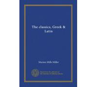 The classics, Greek & Latin (v.06)
