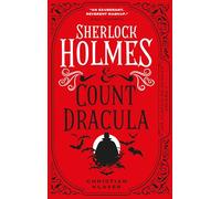 Le dossier classifié : Sherlock Holmes et le comte Dracula