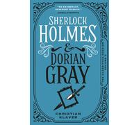 The Classified Dossier - Sherlock Holmes And Dorian Gray