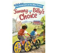 The classroom or the bike track: Jimmy and Billy's Choice