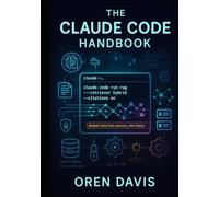 The Claude Code Handbook: Designing scalable RAG pipelines with LangChain, FAISS, Pinecone, and modern vector databases for applied enterprise AI