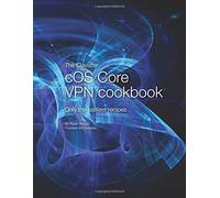 The Clavister cOS Core VPN Cookbook: VPN recipes