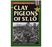 The Clay Pigeons Of St. Lo