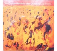 The Clayton-Hamilton Jazz Orchestra : Live At Mcg