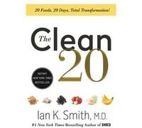 The Clean 20 by Ian K. Smith Inconnu (Auteur)