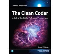 The Clean Coder: A Code of Conduct for Professional Programmers