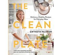 The Clean Plate: Delicious, Healthy Recipes for Everyday Glow