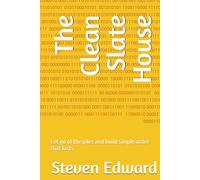The Clean Slate House: Let go of the piles and build simple order that lasts