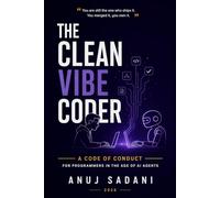 The Clean Vibe Coder: A Code of Conduct for Programmers in the Age of AI Agents