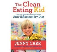The CleanEating Kid by Jenny Carr Jenny Carr (Auteur)