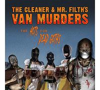Cleaner & Mr. Filths Van Murders - The Hots for Dead Goths
