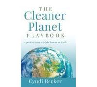 The Cleaner Planet Playbook