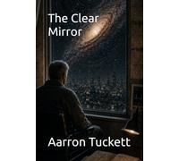 The Clear Mirror