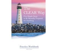 The CLEAR Way: A Practice Workbook