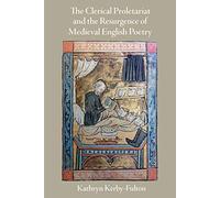 The Clerical Proletariat And The Resurgence Of Medieval English Poetry