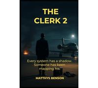 The Clerk 2: Every system leaves a shadow. Someone has been mapping his.