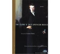 The Clerk's Tale Spencer Reece (Auteur)