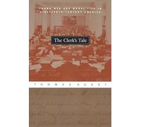 The Clerk's Tale: Young Men and Moral Life in Nineteenth-Century America