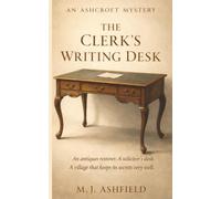 The Clerk's Writing Desk: A Cotswolds Cozy Mystery