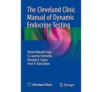 The Cleveland Clinic Manual Of Dynamic Endocrine Testing