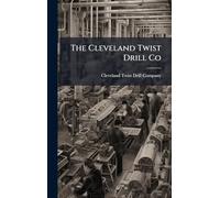 The Cleveland Twist Drill Co