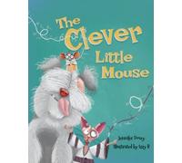The Clever Little Mouse