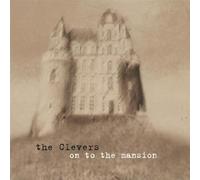 The Clevers - on to The Mansion