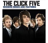 The Click Five - Modern Minds and Pastimes [Us Import]