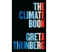 The Climate Book: The Facts and the Solutions