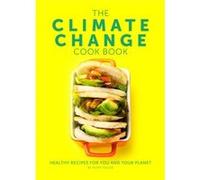 The Climate Change Cook Book by Peter Taylor Peter Taylor (Auteur)