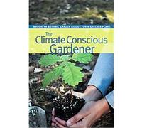 The Climate Conscious Gardener, Brooklyn Botanic Garden All-Region Guide