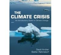 The Climate Crisis : An Introductory Guide To Climate Change