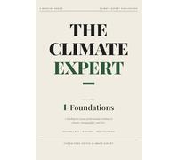 The Climate Expert: Foundations: A Briefing for Young Professionals