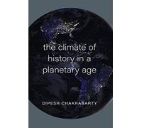 The Climate of History in a Planetary Age