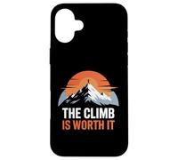The Climb is Worth It Mountain Sunset Motivation Minimaliste Coque pour iPhone 16 Plus