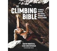 The Climbing Bible: Technical, physical and mental training for rock climbing