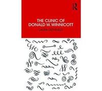 The Clinic of Donald W. Winnicott - [Version Originale] Inconnu (Auteur)