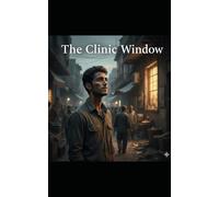 The Clinic Window: Tears of Exile