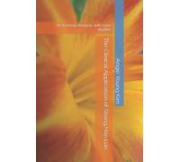 The Clinical Application Of Shang Han Lun: 76 Formula Analysis With Case Studies